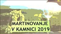 MARTINOVANJE V KAMNICI 2019